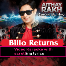 Aithay rakh - Billo Returns - Video Karaoke Lyrics | Abrar Ul Haq